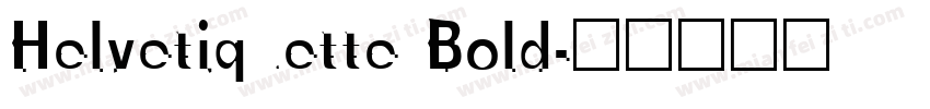 Helvetiquette Bold字体转换